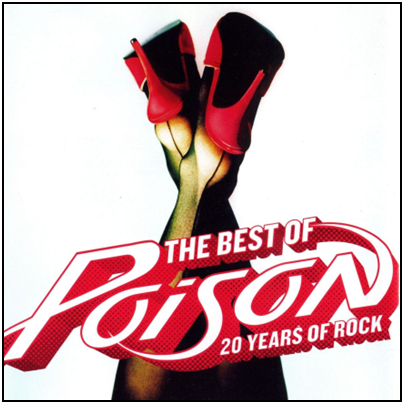 The Best of Poison - 20 Years of Rock